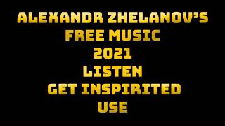 Alexandr Zhelanov - When Snow Become Ashes (FREE TO USE)