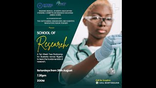 NiMSA SCORE-TORASIF SCHOOL OF RESEARCH Day 1 - 28th August, 2021: INTRODUCTION TO RESEARCH