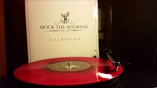 Mock The Mankind - Ruination [VINYL RECORD SPINNING]