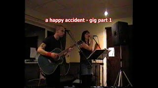 A Happy Accident - Live at the Dock Social Club