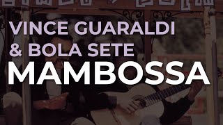 Vince Guaraldi & Bola Sete - Mambossa (Official Audio)