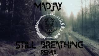 Edwan - Still Breathing (MadJay Remix) [Vytal Records Release]