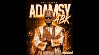 Adamsy Abk=So Kenan official audio 