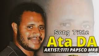 Ata DA(Tribute To Late Derrol Alu Timba) TiTi Papsco MRB