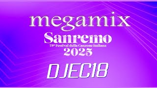 Megamix Sanremo 2025 [DJEC18 Mix]