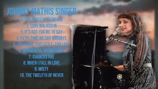 Johnny Mathis Singer-Year's top music compilation-Superior Chart-Toppers Playlist-Balanced