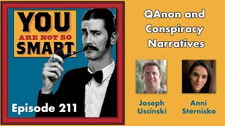 You Are Not So Smart 211 - QAnon and Conspiracy Narratives