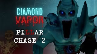 Diamond Vapor Gameplay (Server Wipe) - Pillar Chase 2