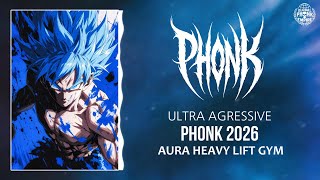 PHONK = 👑 | 2026 AGRESSIVE PHONK AURA MUSIC PLAYLIST🔥| GLOBAL PHONK EMPIRE 💀