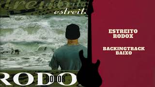 Estreito - RODOX Baixo backingtrack com vocal