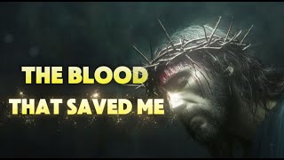134- The Blood That Saved Me -Original Uplifting Christian Lyrics Lofi Beats Relaxation Gospel Study