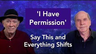 Say This and Everything Shifts - 'I Have Permission' | Jim Self on Espavo