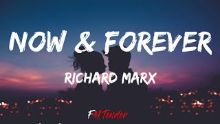Richard Marx - Now & Forever (Lyrics)