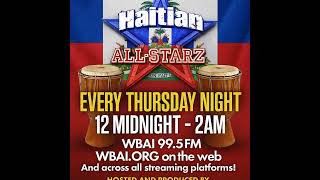 Episode 280: HAITIAN ALL-STARZ RADIO - WBAI 99.5 FM - EPISODE #280 - HARD HITTIN HARRY