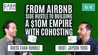 From Airbnb Side Hustle to Building a $10M Empire With Cohosting