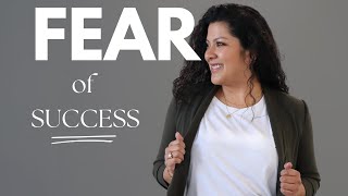 Fear of Success | What’s Stopping You from Thriving?