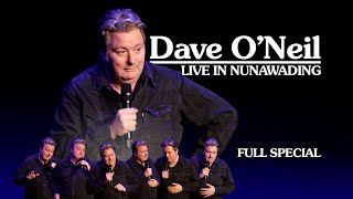Live In Nunawading | Dave O'Neil | FULL SPECIAL
