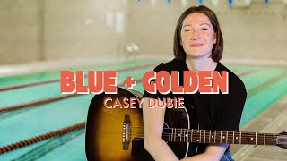 Casey Dubie - Blue and Golden [Live in Nashville]