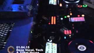 Deep Vocal, Tech & Tribal Session April 2015