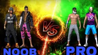 noob vs PRO