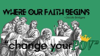 Where Our Faith Begins