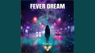 Fever Dream