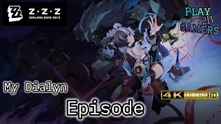 ZENLESS ZONE ZERO [My Dialyn Episode] 4K