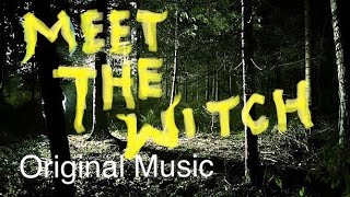 MEET THE WITCH - Original Song