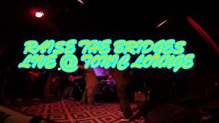 RAISE THE BRIDGES: LIVE @ TONIC LOUNGE IN 4K