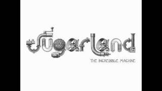 Sugarland - The Incredible Machine Lyrics