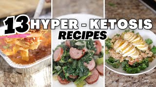 13 HYPER KETOSIS Recipes!