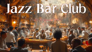Classic Tunes In  Vibrant Club Atmosphere🎷Swing Jazz Bar Nights🍸[Jazz,Swing Jazz,Jazz Club,Jazz Bar]
