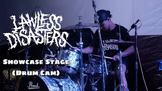 Lawless Disasters Full Show at Showcase Stage 2022 (Drum Cam)
