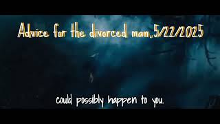 Advice for the divorced man.