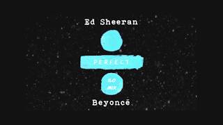 Ed Sheeran feat. Beyoncé - Perfect Duet (ILO Remix) [Ballad version]