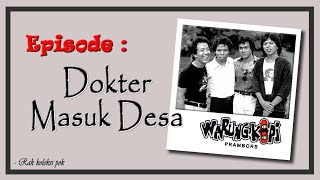 WARUNG KOPI PRAMBORS - DOKTER MASUK DESA