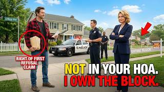 HOA Called Cops When I Said 'Not in Your HOA' — Didn't Know I'm Their New Landlord & Can Evict All!