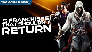 5 Franchises That SHOULDN'T Return