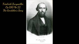 Friedrich Burgmüller - Op.100 No.22, The Gondolier's Song