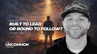 51 - Built to Lead or Bound to Follow / Steph Allen