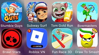 Roblox,Subway Surf,Stumble Guys,Bowmasters,Tom Gold Run,Brawl Stars,Fun Race 3D,Draw To Smash