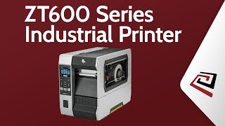 ZT600 Series Industrial Printer