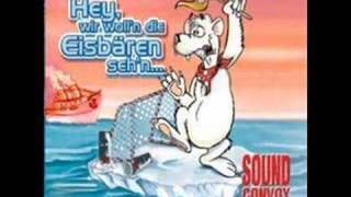 Sound Convoy - Hey, wir woll'n die Eisbären seh'n