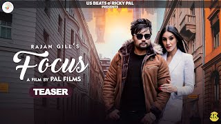 Focus || Teaser || Rajan Gill || Ricky Pal || Latest Punjabi Song || Us Beats