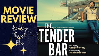 THE TENDER BAR | Movie Review
