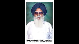 LIVE LATE S. BALDEV SINGH 22/09/2025 HAPPY STUDIO CHAMKAUR SAHIB PH NO.+91 75894 10317