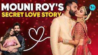 Mouni Roy Gives A Sneak Peek Into Her Love Story | Curly Tales