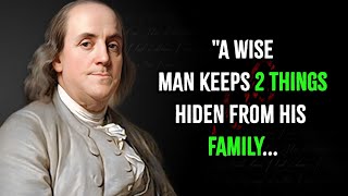 Two Things Avoid To Share Your Family | Benjamin Franklin Happy Life Quotes