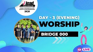 iLEAD2K20 DAY 3 EVENING WORSHIP WITH BRIDGE000