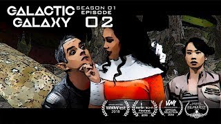GALACTIC GALAXY: EPISODE TWO